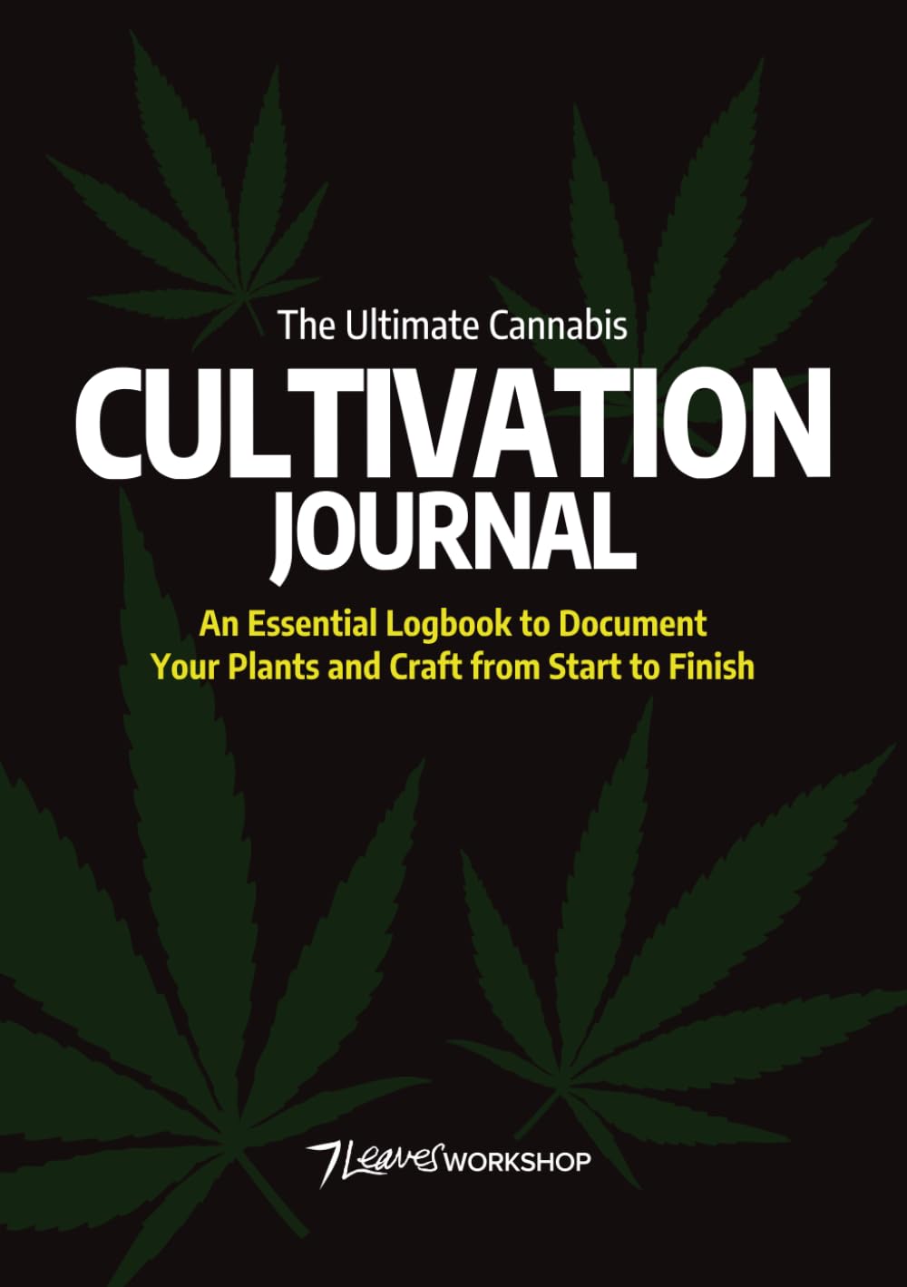 A complete logbook to organize, track, and refine every stage of your cannabis grow in one professional companion.
